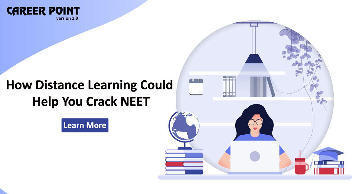 Distance Learning to Help You Crack NEET