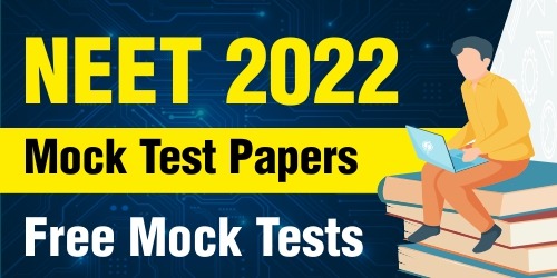 NEET 2022 Mock Test Papers