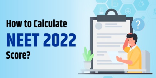 How to Calculate NEET 2022 Score ?
