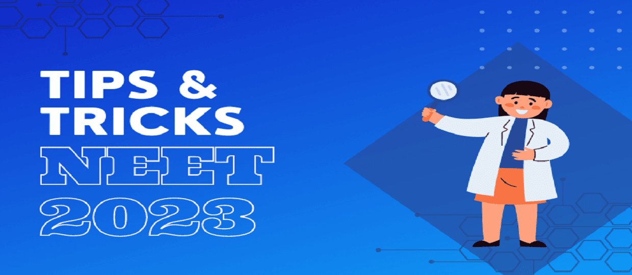 Preparation Tips for NEET 2023 Aspirants