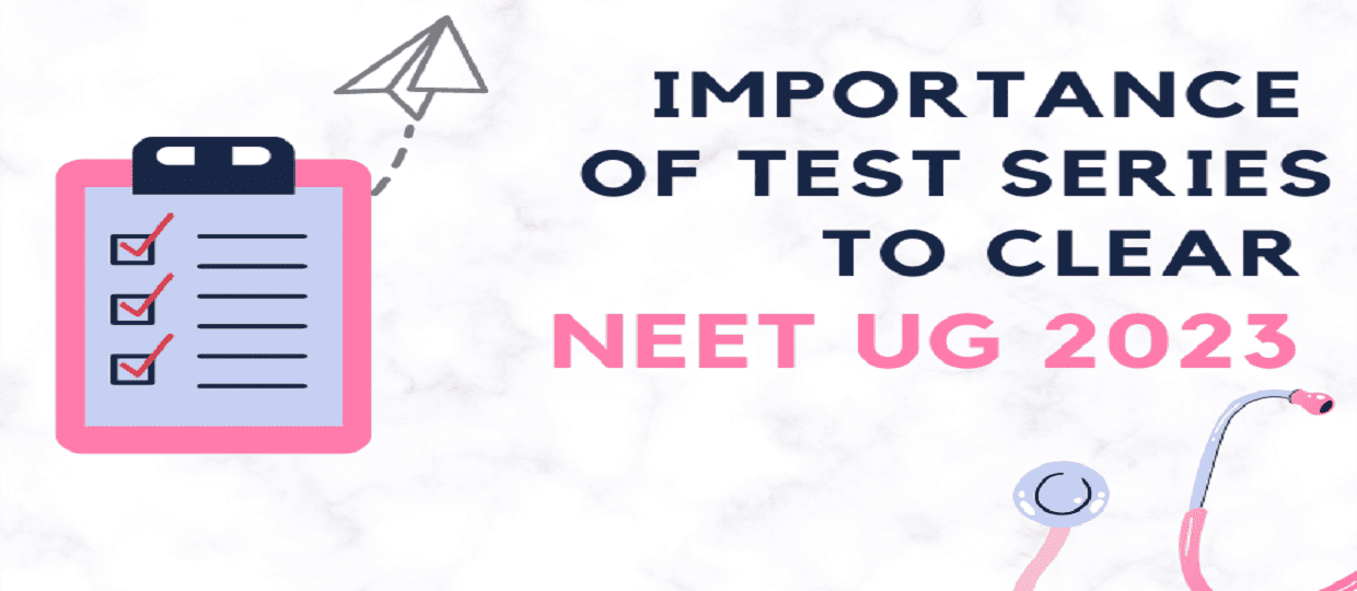 Importance of Test Series to Clear NEET-UG
