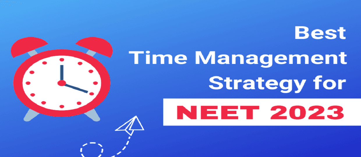 Best Time Management Strategy For NEET