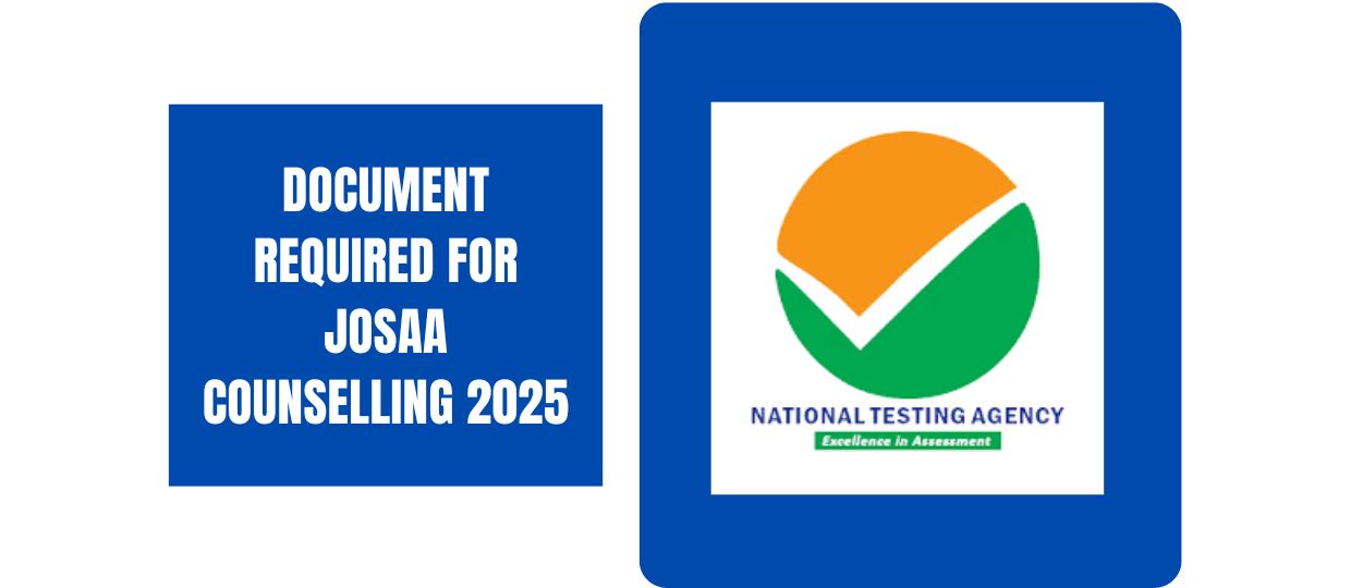Document required for Josaa Counselling