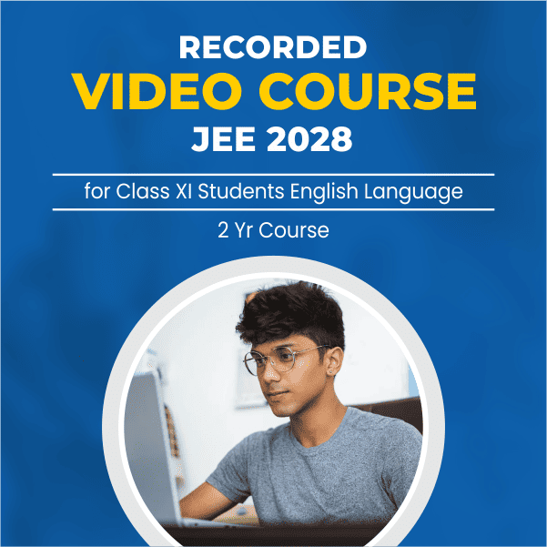 Recorded Video Lecture Course for JEE 2028 (Hybrid Self Study Course – English)